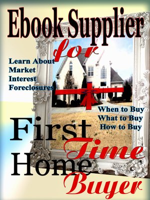 cover image of Ebook Supplier for First Time Home Buyer